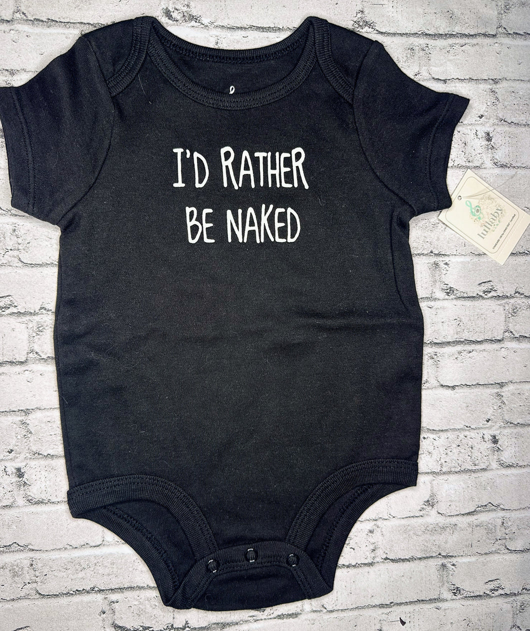 Lullaby: “Rather be Naked” Bodysuit- 6/9m NEW!